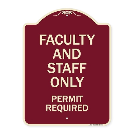 Faculty And Staff Parking Only Permit Required Heavy-Gauge Aluminum Architectural Sign